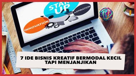 7 Ide Bisnis Kreatif Bermodal Kecil Tapi Menjanjikan Video Dailymotion