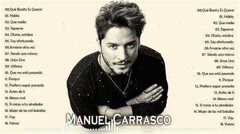 Manuel Carrasco Grandes Exitos 2021 Manuel Carrasco Mejores Canciones