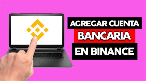 Como Agregar Mi Cuenta Bancaria En Binance Paso A Paso Youtube