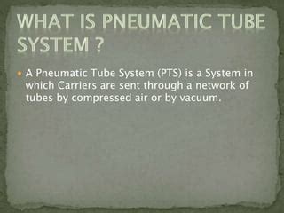 Pneumatic Tubing System Ppt