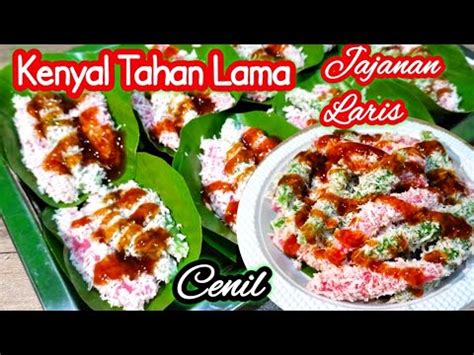 Lembut Kenyal Tahan Lama Di Tempatku Jual Laris Banget Cenil