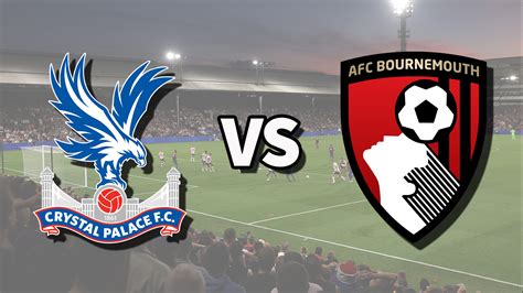 Crystal Palace vs Bournemouth live stream: How to watch Premier League ...