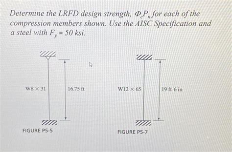 Solved Determine The LRFD Design Strength DP For Each Of Chegg