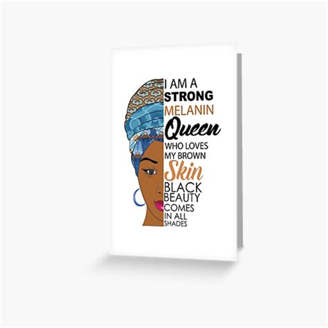 Strong Black Melanin Queen Greeting Card For Sale By Blackartmatters