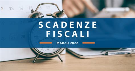 Scadenze Fiscali Marzo Le Date Da Segnare Sul Calendario