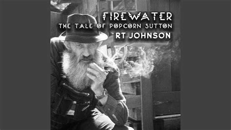 Firewater The Tale Of Popcorn Sutton Youtube