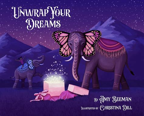 Unwrap Your Dreams Amy Beeman