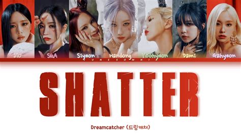 Dreamcatcher Shatter Colour Coded Lyrics Self