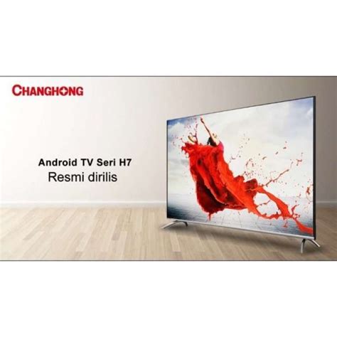 Jual Changhong 32 Inch Smart Tv L32H7 Frameless Android Uhd Tv Di