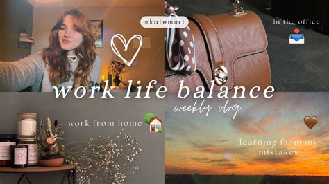 WORK LIFE BALANCE Weekly Vlog Making Mistakes In Office Work From