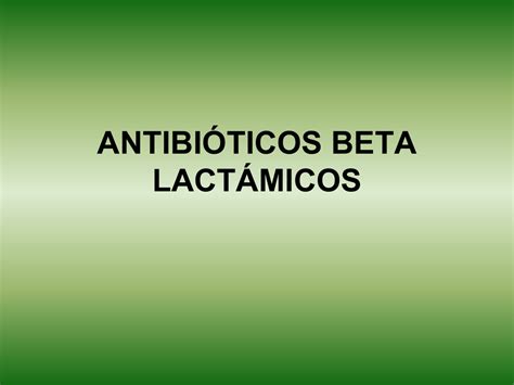 Antibiticos Beta Lactmicos