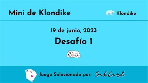 Mini de Klondike Klondike Desafío 1 Junio 19 2023 YouTube