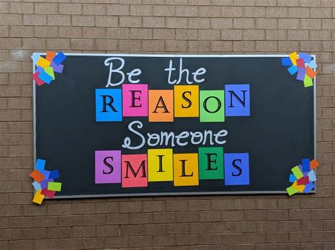 Be The Reason Someone Smiles Elementary School Bulletin Boards Welcome To School Pe Ideas