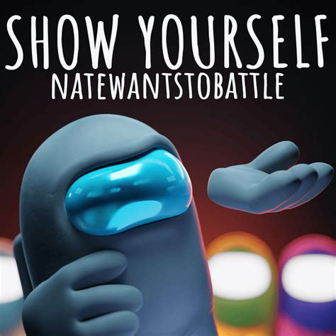 NateWantsToBattle – Show Yourself Lyrics | Genius Lyrics