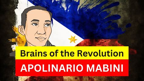 Apolinario Mabini Brains Of The Revolution And The Sublime Paralytic