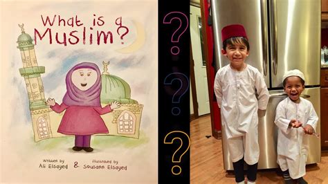 What Is A Muslim Ali Elsayed Read Aloud By Ishmael And Isaac