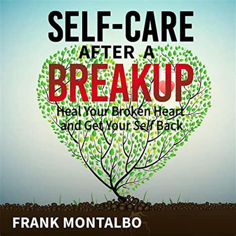 Amazon Self Care After A Breakup Heal Your Broken Heart And Get