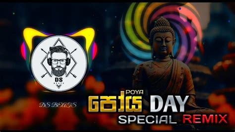 Poya Day Special Remix Vol2 Wesak And Poson Songs Remix Buddhist