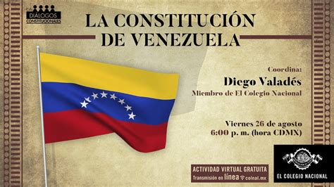 La Constitución de Venezuela Ciclo Diálogos constitucionales YouTube