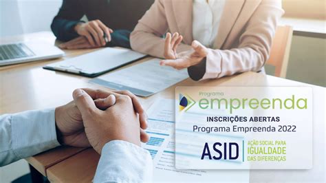 Programa Empreenda 2022 Da Asid Brasil Tem Inscrições Abertas Até Sexta