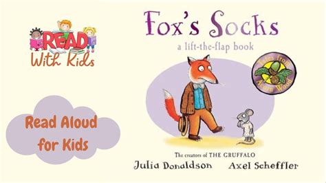 Foxs Socks By Julia Donaldson Read Aloud For Kids Read With Kids