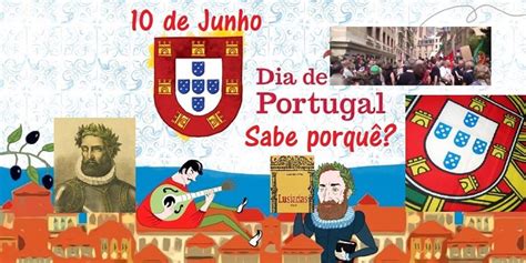 Porque Razão O Dia De Portugal Se Celebra A 10 De Junho Lusojornal