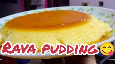 Rava Pudding Pudding Without Oven Caramel Pudding Vibgyor Snow S Sweet Pudding Youtube