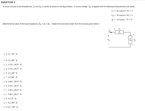 Solved A Circuit Consists Of Two Impedances Z And Z In Chegg