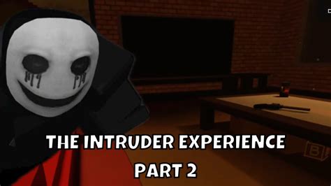 Roblox The Intruder Experience Part 2 Full Walkthrough YouTube