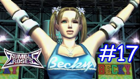 Rumble Roses Story Mode Part 17 Becky Youtube