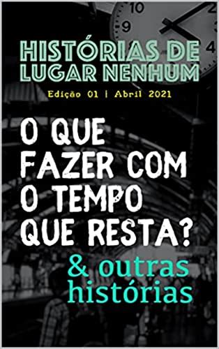 Amazon br eBooks Kindle REVISTA HISTÓRIAS DE LUGAR NENHUM O QUE