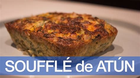 Cocina Express Soufflé de Atún Chef Andrés Rueda YouTube