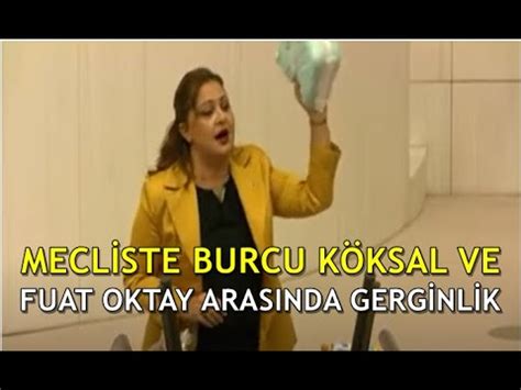 Mecliste Burcu Köksal ve Fuat Oktay arasında gerginlik YouTube