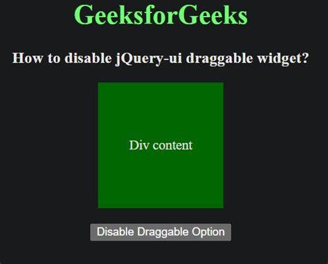 How To Disable A Jquery Ui Draggable Of Widget Geeksforgeeks