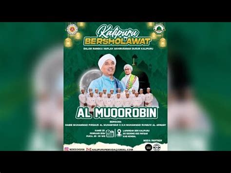 AL MUQORROBIN KENDAL BERSHOLAWAT Bersama Habib Firdaus Al Munawwar