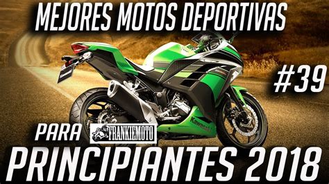 Mejores Motos Deportivas Para Principiantes Youtube