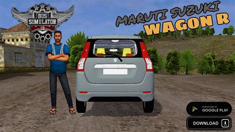 Maruti Suzuki Wangon R Car Mod In Bus Simulator Indonesia Bussid Car