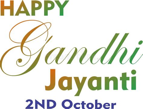 Happy Gandhi Jayanti Is A National Holiday In India 2nd October