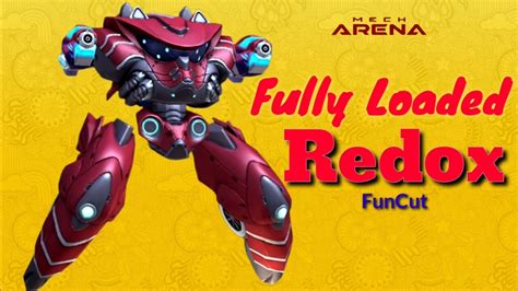 Fully Loaded Redox Mech Arena Funcut Mr Marlegayt Youtube