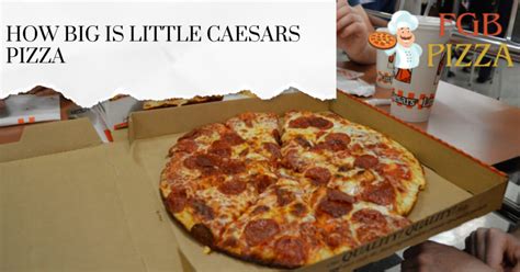 How Big Is Little Caesars Pizza? What Should Know? - 2024