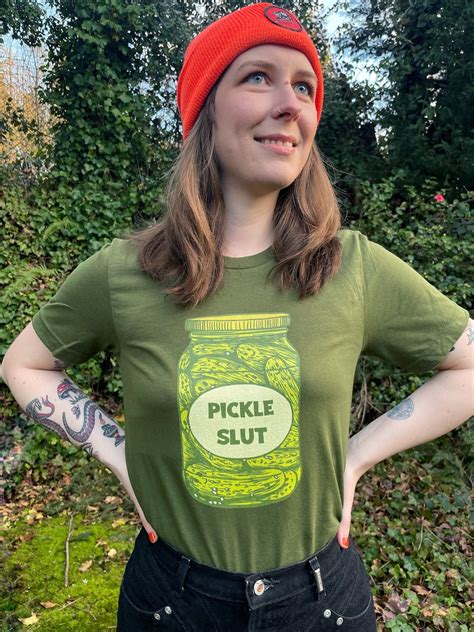 Pickle Slut Shirt Pickle Slut Pickle Art Pickle Print Pickle Shirt