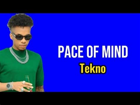 Tekno Peace Of Mind Lyrics Video Tekno Lyrics YouTube