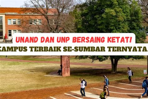 Inilah Universitas Terbaik Di Sumatera Barat Versi Unirank Unand Dan