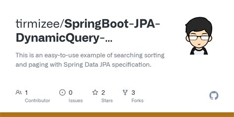 Github Tirmizeespringboot Jpa Dynamicquery Specification This Is An Easy To Use Example Of