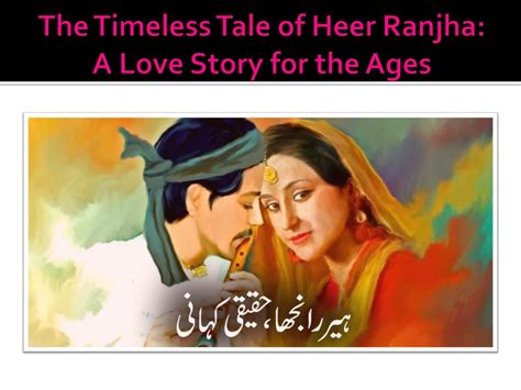 Ppt The Timeless Tale Of Heer Ranjha A Love Story For The Ages