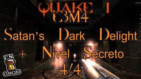 Quake E M Satan S Dark Delight Nivel Secreto Dark Places