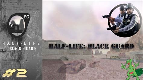 Half Life Black Guard 2 Expansion Mod La Locura Del Doctor Eddy