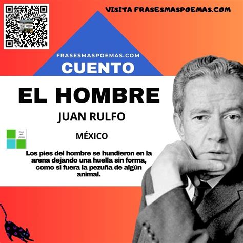 El hombre de Juan Rulfo Cuento Frases más poemas