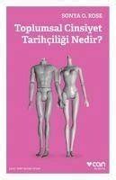 Toplumsal Cinsiyet Tarihciligi Nedir Von Sonya O Rose Als Taschenbuch