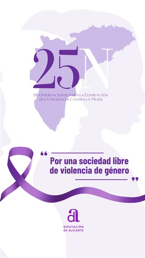 Día Internacional Para La Eliminación De La Violencia De La Mujer Diputación De Alicante